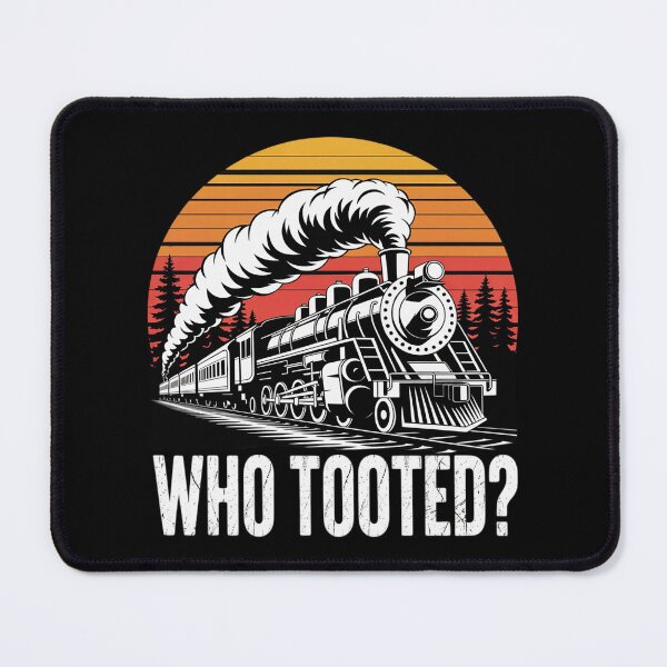 Item preview, Who Tooted Train Lover Collector Railroad Boys Men Women kid designed and sold by joyouartArt.