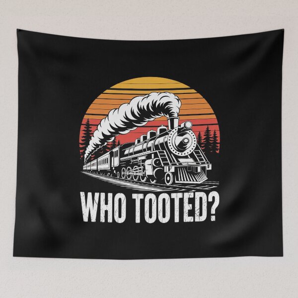 Item preview, Who Tooted Train Lover Collector Railroad Boys Men Women kid designed and sold by joyouartArt.