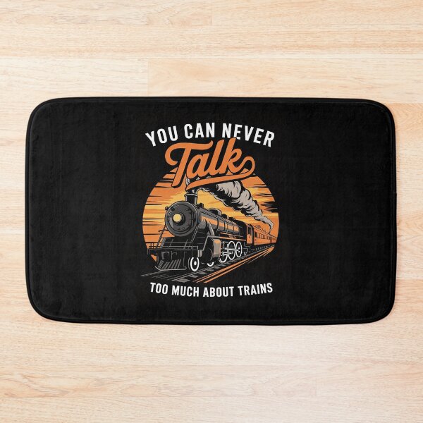 Item preview, You Can Never Talk Too Much About Trains - Railroad Lover designed and sold by joyouartArt.