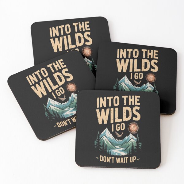 Item preview, Into The Wilds I Go Don't Wait Up Mountain Hike designed and sold by Lucaseinar.