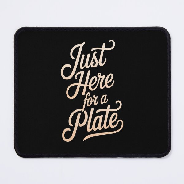 Item preview, Just Here for a Plate designed and sold by Lucaseinar.