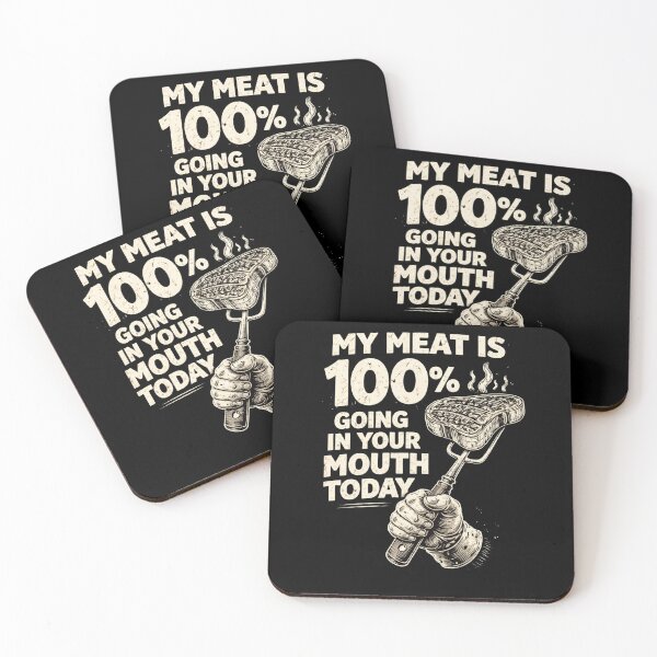 Item preview, My Meat Is 100% Going In Your Mouth Today BBQ Grill Master designed and sold by SofenArt.