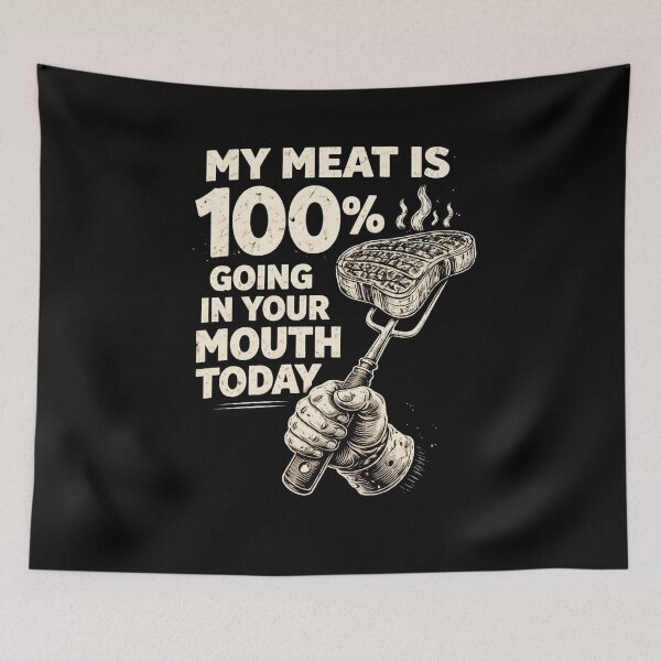 Item preview, My Meat Is 100% Going In Your Mouth Today BBQ Grill Master designed and sold by SofenArt.