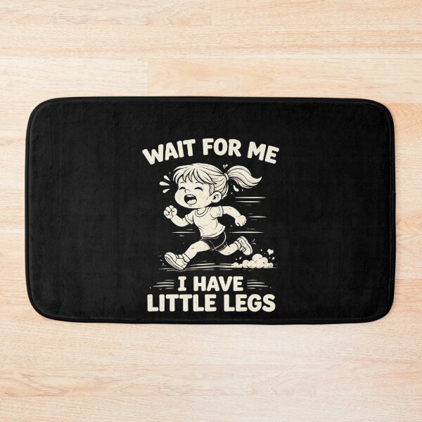 Item preview, Wait For Me I Have Little Legs Runner Humor designed and sold by SofenArt.