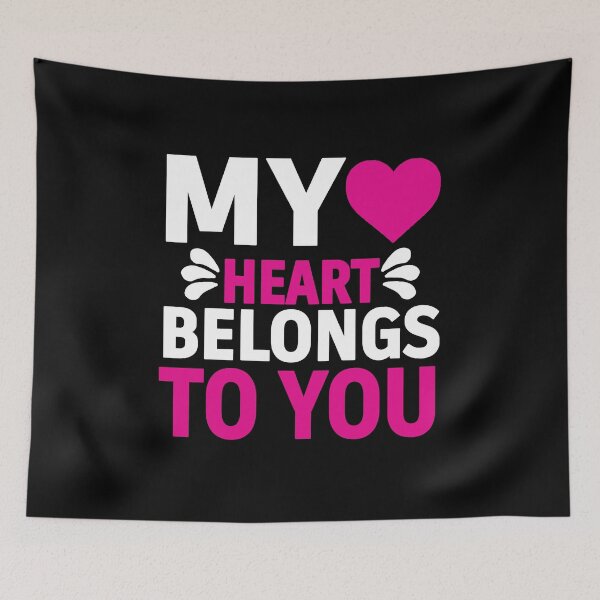 Item preview, My Heart Belongs To You – Romantic Love Quote Typography with Heart designed and sold by BrainBubbleArt.