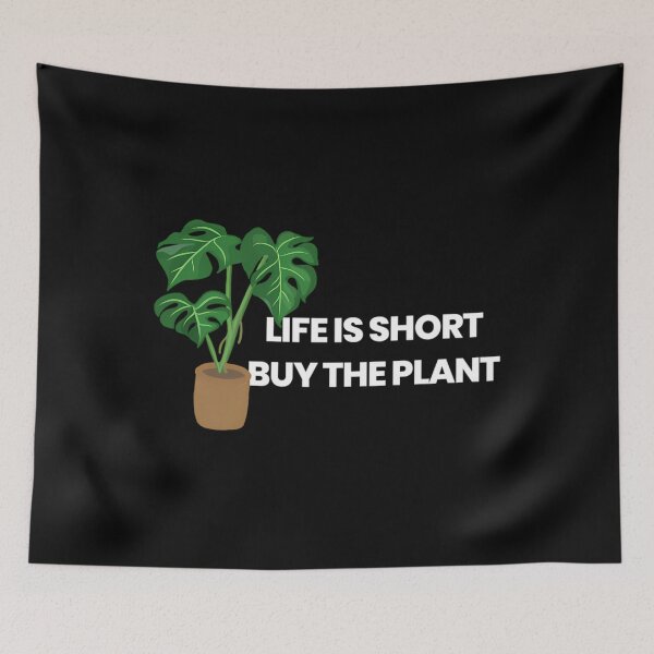 Item preview, Life Is Short Buy The Plant designed and sold by uyvcgmiqdyu38.
