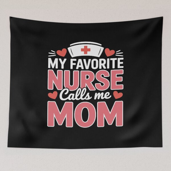 Item preview, My Favorite Nurse Calls Me Mom Cute Nurse Appreciation  designed and sold by flagylART.