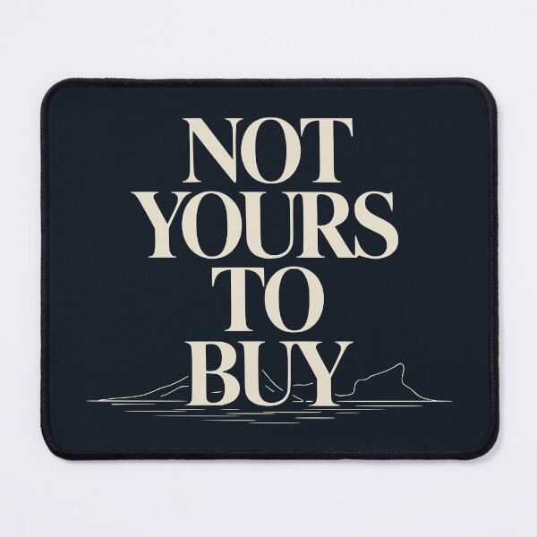 Item preview, Not Yours To Buy Greenland Political Statement designed and sold by Place-Heritages.