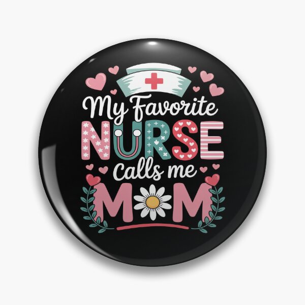 Item preview, My Favorite Nurse Calls Me Mom Cute Nurse Appreciation designed and sold by flagylART.