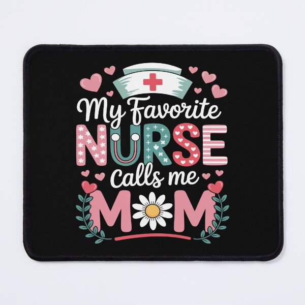 Item preview, My Favorite Nurse Calls Me Mom Cute Nurse Appreciation designed and sold by flagylART.