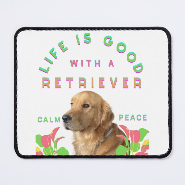Aperçu de l'œuvre La vie est belle avec un Retriever créée et vendue par Retriever Dog Tribe.