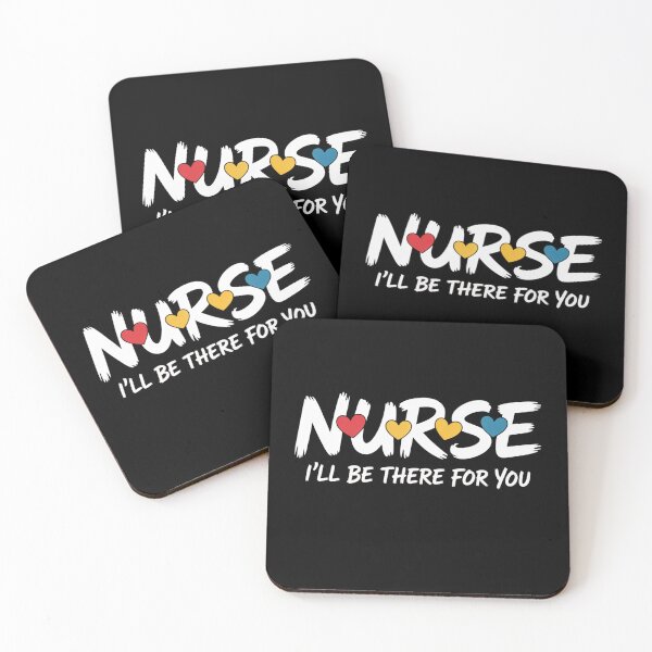 Item preview, Nurse I’ll Be There For You Supportive Nurse Appreciation designed and sold by flagylART.
