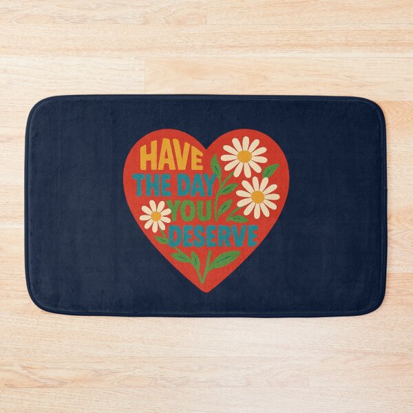 Item preview, Have the Day You Deserve designed and sold by FrictionMaxxing.