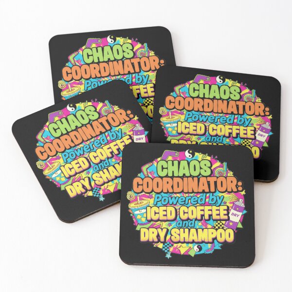 Item preview, Chaos Coordinator: Powered by Iced Coffee and Dry Shampoo 90's edition designed and sold by angelisart.