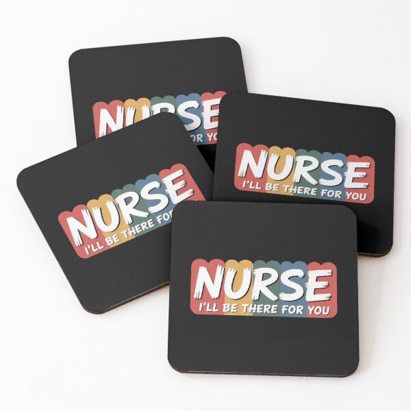 Item preview, Nurse I’ll Be There For You Nurse Appreciation Message designed and sold by flagylART.
