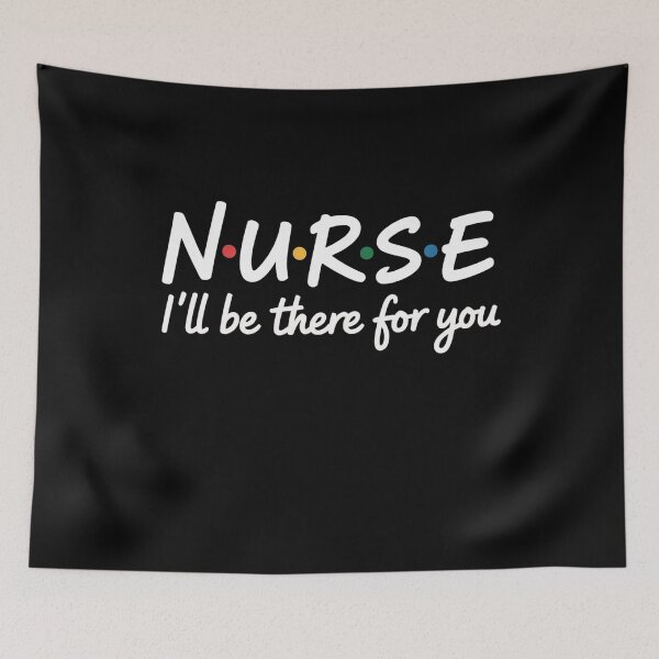 Item preview, Nurse I’ll Be There For You Supportive Nurse Appreciation designed and sold by flagylART.