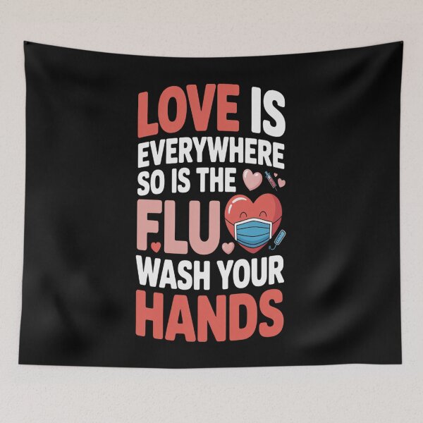 Item preview, Love is Everywhere So is The Flu Wash Your Hands Tshirt designed and sold by Jacky-Design.