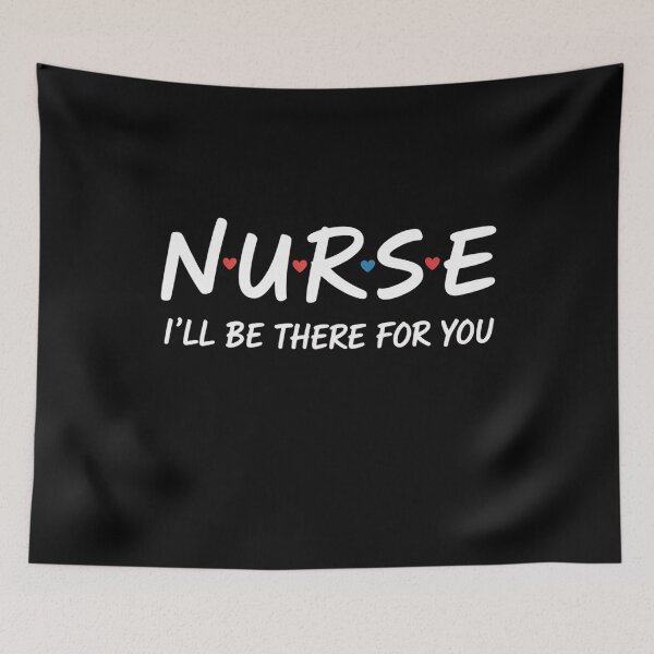 Item preview, Nurse I’ll Be There For You Supportive Nurse Appreciation designed and sold by flagylART.