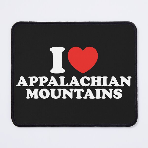 Item preview, I Love Appalachian Mountains designed and sold by shitpostee.