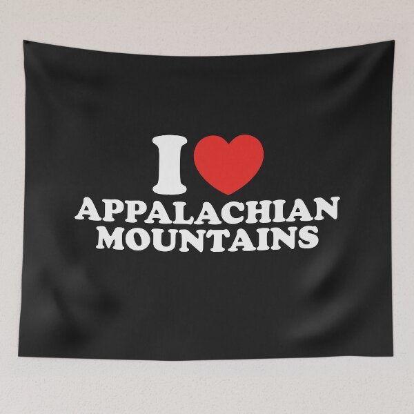 Item preview, I Love Appalachian Mountains designed and sold by shitpostee.