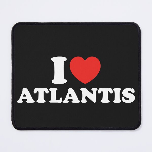 Item preview, I Love Atlantis designed and sold by shitpostee.