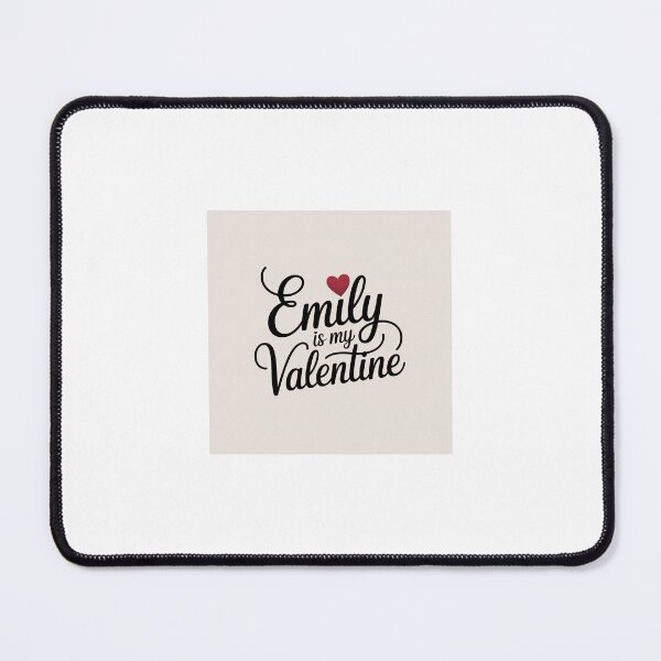 Item preview, Emily Is My Valentine – Romantic Name Valentine Gift designed and sold by chessnegocios.