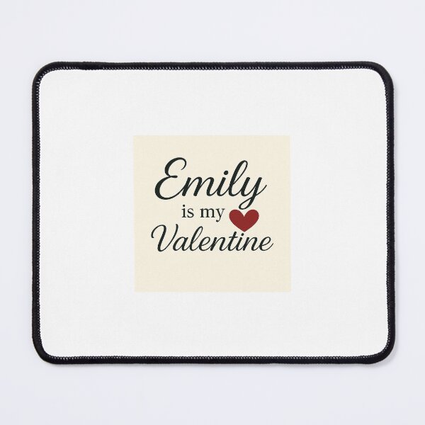 Item preview, Emily Is My Valentine – Romantic Name Valentine Gift designed and sold by chessnegocios.