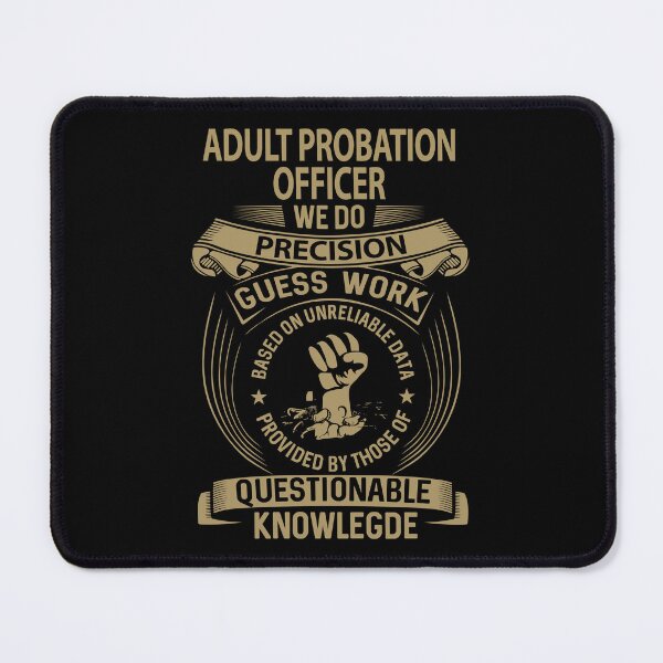 Item preview, Adult Probation Officer designed and sold by GaliguineChines.