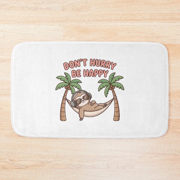 Item preview, Don't Hurry Be Happy Funny Sloth Summer designed and sold by Fenay Designs.