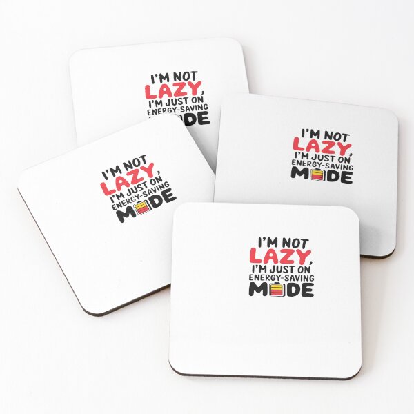 Item preview, I’m Not Lazy, I’m Saving My Energy – Funny Motivational Humor designed and sold by GoxyVision.
