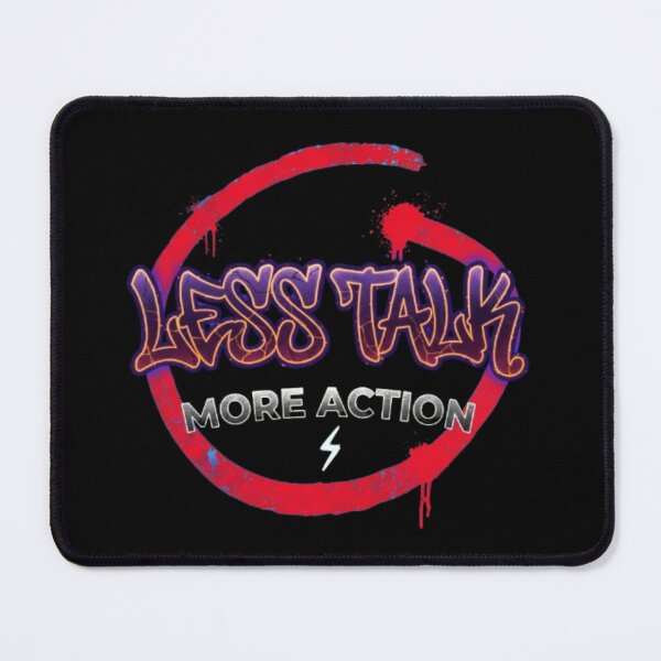 Item preview, Less Talk More Action designed and sold by Luckyatif.