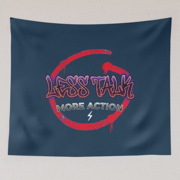 Item preview, Less Talk More Action designed and sold by Luckyatif.