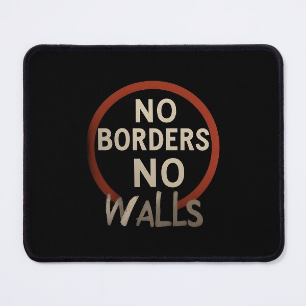 Item preview, No Borders, No walls designed and sold by Uglyandcute.