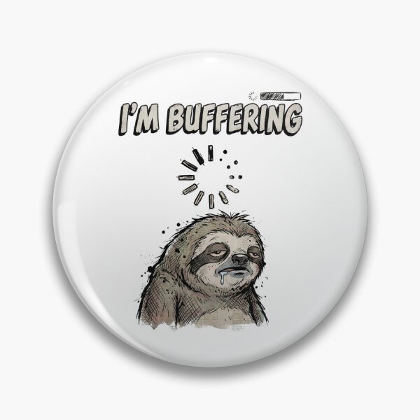 Item preview, Im Buffering Funny Sloth Loading designed and sold by Fenay Designs.
