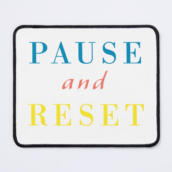 Item preview, Pause and Reset – Minimal Mindfulness Quote Design designed and sold by Bloom And Breathe.