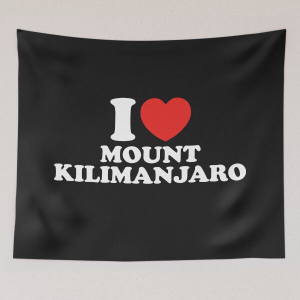 Item preview, I Love Mount Kilimanjaro designed and sold by shitpostee.