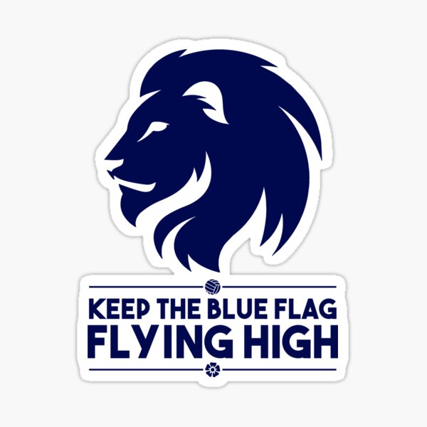 Keep The Blue Flag Flying High Sticker