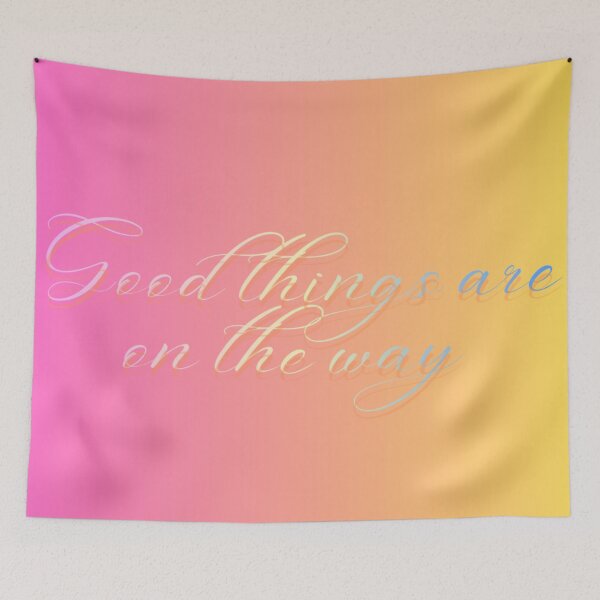 Item preview, Good things are on the way! designed and sold by SoulSunshine-.