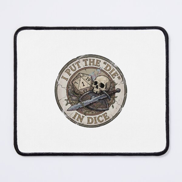 Item preview, I Put The Die In Dice Funny RPG Nat 1 designed and sold by Fenay Designs.
