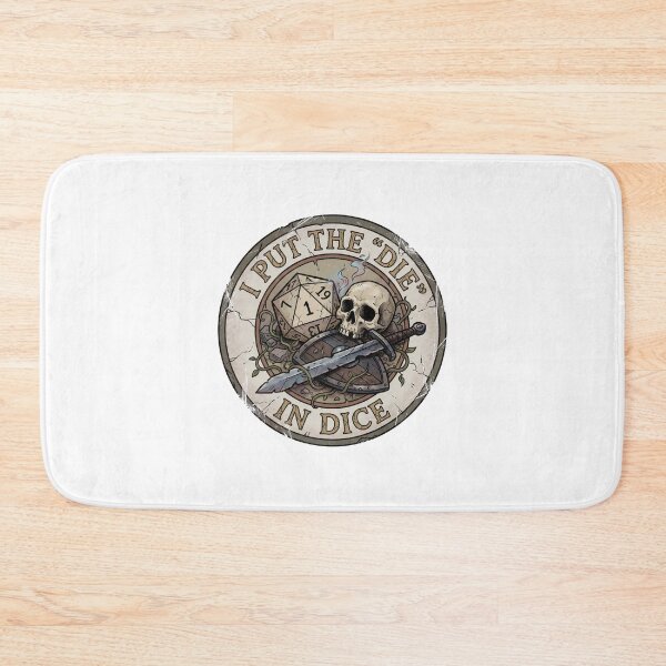 Item preview, I Put The Die In Dice Funny RPG Nat 1 designed and sold by Fenay Designs.