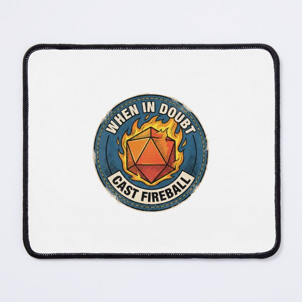 Item preview, When In Doubt Cast Fireball RPG Dice Magic designed and sold by Fenay Designs.
