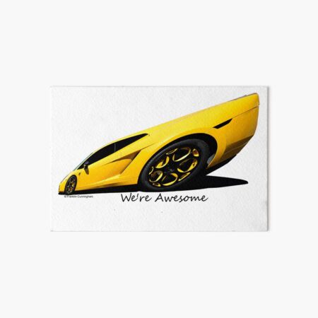 Super Car Art #15 We're Awesome Art Board Print