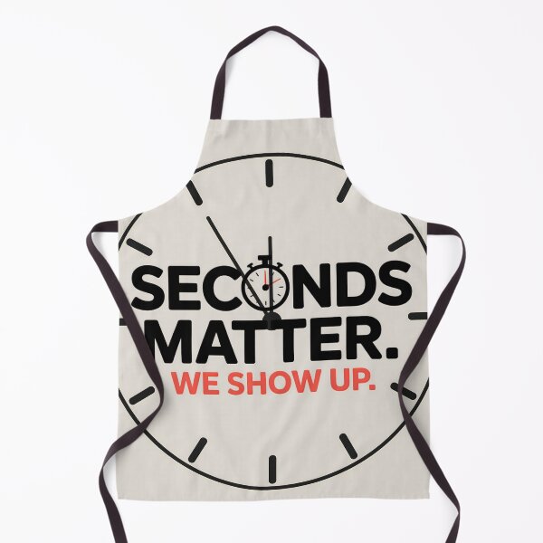 Item preview, Seconds Matter We Show Up EMT designed and sold by FreeFromDefault.