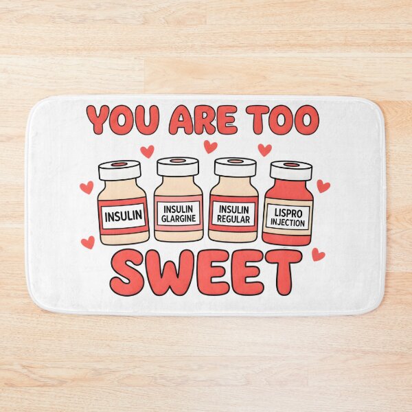 Item preview, You Are Too Sweet – Funny Nurse Valentine Insulin Bottle designed and sold by Shivartdesign36.