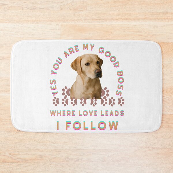 Item preview, Yes you are my good boss designed and sold by Retriever Dog Tribe.