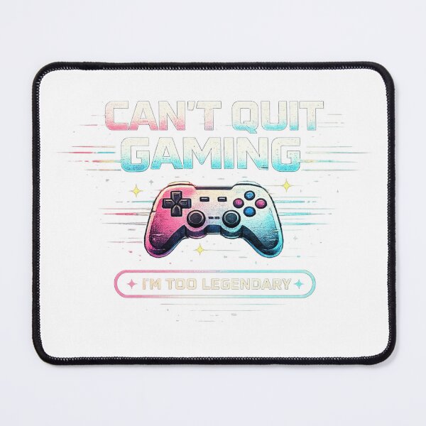 Item preview, Can’t Quit Gaming Legend Design designed and sold by Cyberxp.