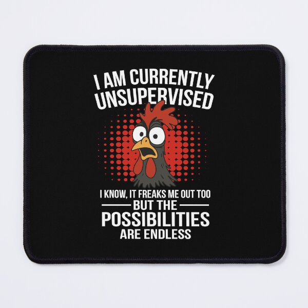 Item preview, I am currently Unsupervised Funny designed and sold by NQArtist.