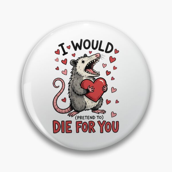 Item preview, I Would (Pretend To) Die For You | Funny Opossum Valentine’s Graphic designed and sold by DesignsDominus.