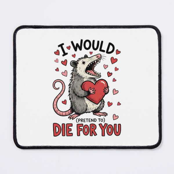 Item preview, I Would (Pretend To) Die For You | Funny Opossum Valentine’s Graphic designed and sold by DesignsDominus.