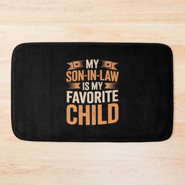 Item preview, Son In Law Favorite Child  designed and sold by MarkLeedsArt.